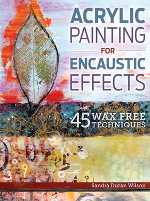 cover image of Acrylic Painting for Encaustic Effects